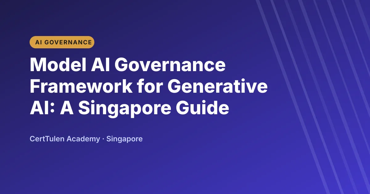 Title text Model AI Governance Framework for Generative AI on a CertTulen branded background